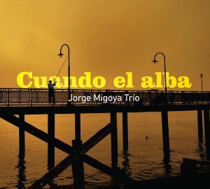 Migoya Cuando el alba